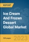 Ice Cream And Frozen Dessert Global Market Report 2024 - Product Thumbnail Image