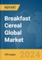 Breakfast Cereal Global Market Report 2024 - Product Thumbnail Image