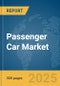 Passenger Car Market Report 2025 - Product Thumbnail Image