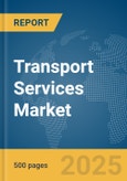 Transport Services Market Report 2025- Product Image