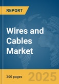 Wires and Cables Market Report 2025- Product Image