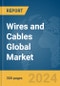 Wires and Cables Global Market Report 2024 - Product Thumbnail Image