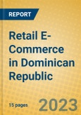 Retail E-Commerce in Dominican Republic- Product Image