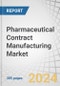 Pharmaceutical Contract Manufacturing Market by Service (Drug Development, Pharmaceutical (API, FDF - Parenteral, Tablet, Capsule, Oral Liquid), Biologics (API, FDF), Packaging & Labelling, Fill-finish), End Users, Region - Global Forecast to 2029 - Product Image