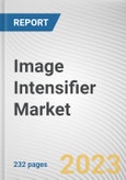 Image Intensifier Market by Application, Industry Vertical: Global Opportunity Analysis and Industry Forecast, 2021-2031- Product Image