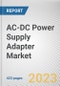 AC-DC Power Supply Adapter Market By Type, By Application, By Industry Vertical, By Sales Channel: Global Opportunity Analysis and Industry Forecast, 2022-2031 - Product Thumbnail Image