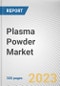 Plasma Powder Market by Application, Source, Form, Sales Channel: Global Opportunity Analysis and Industry Forecast, 2021-2031 - Product Thumbnail Image