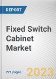 Fixed Switch Cabinet Market by Application: Global Opportunity Analysis and Industry Forecast, 2021-2031- Product Image