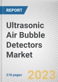 Ultrasonic Air Bubble Detectors Market by Product, Application: Global Opportunity Analysis and Industry Forecast, 2021-2031- Product Image