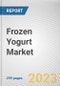 Frozen Yogurt Market by Nature, Flavor, Distribution Channel: Global Opportunity Analysis and Industry Forecast, 2021-2031 - Product Thumbnail Image