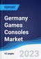 Germany Games Consoles Market Summary, Competitive Analysis and Forecast to 2027 - Product Thumbnail Image