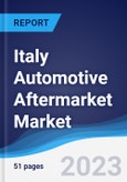 Italy Automotive Aftermarket Market Summary, Competitive Analysis and Forecast to 2027- Product Image