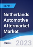 Netherlands Automotive Aftermarket Market Summary, Competitive Analysis and Forecast to 2027- Product Image