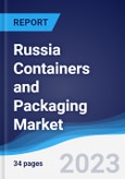 Russia Containers and Packaging Market Summary, Competitive Analysis and Forecast to 2027- Product Image
