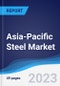 Asia-Pacific (APAC) Steel Market Summary, Competitive Analysis and Forecast to 2026 - Product Thumbnail Image
