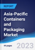 Asia-Pacific (APAC) Containers and Packaging Market Summary, Competitive Analysis and Forecast to 2027- Product Image