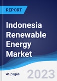 Indonesia Renewable Energy Market Summary, Competitive Analysis and Forecast to 2027- Product Image