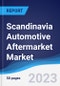 Scandinavia Automotive Aftermarket Market Summary, Competitive Analysis and Forecast to 2027 - Product Thumbnail Image