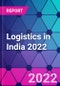 Logistics in India 2022 - Product Thumbnail Image