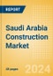Saudi Arabia Construction Market Size, Trends, and Forecasts by Sector - Commercial, Industrial, Infrastructure, Energy and Utilities, Institutional and Residential Market Analysis, 2024-2028 - Product Image