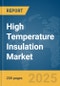 High Temperature Insulation Market Report 2025 - Product Thumbnail Image