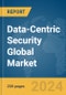 Data-Centric Security Global Market Report 2024 - Product Image