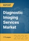 Diagnostic Imaging Services Market Report 2025 - Product Thumbnail Image