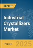 Industrial Crystallizers Market Report 2025- Product Image