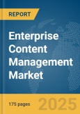 Enterprise Content Management Market Report 2025- Product Image