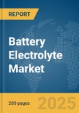 Battery Electrolyte Market Report 2025- Product Image