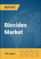 Biocides Market Report 2025 - Product Image