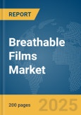 Breathable Films Market Report 2025- Product Image