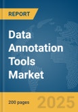 Data Annotation Tools Market Report 2025- Product Image