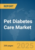 Pet Diabetes Care Market Report 2025- Product Image