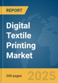 Digital Textile Printing Market Report 2025- Product Image