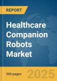 Healthcare Companion Robots Market Report 2025- Product Image