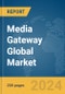 Media Gateway Global Market Report 2024 - Product Thumbnail Image
