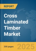 Cross Laminated Timber Market Report 2025- Product Image