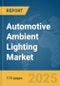 Automotive Ambient Lighting Market Report 2025 - Product Image