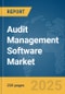 Audit Management Software Market Report 2025 - Product Image