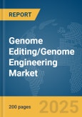 Genome Editing/Genome Engineering Market Report 2025- Product Image