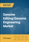 Genome Editing/Genome Engineering Market Report 2025 - Product Thumbnail Image