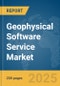 Geophysical Software Service Market Report 2025 - Product Image