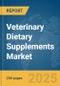 Veterinary Dietary Supplements Market Report 2025 - Product Thumbnail Image