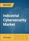 Industrial Cybersecurity Market Report 2025- Product Image