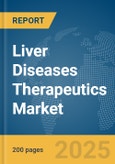 Liver Diseases Therapeutics Market Report 2025- Product Image