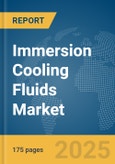 Immersion Cooling Fluids Market Report 2025- Product Image