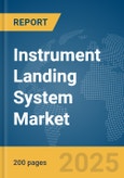 Instrument Landing System Market Report 2025- Product Image