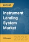 Instrument Landing System Market Report 2025 - Product Image