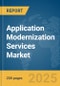 Application Modernization Services Market Report 2025 - Product Image